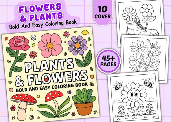 Bold and Easy Flowers Plants Coloring: Graphics for KDP Interiors