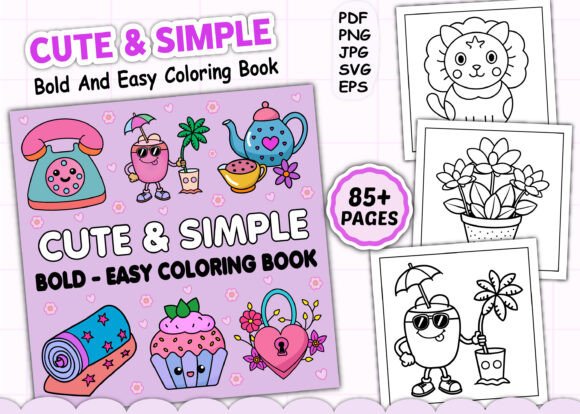 Cute Simple Bold Easy Coloring Pages: Graphics for KDP Interiors